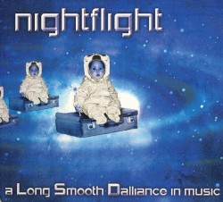 Nightflight: A Long Smooth Dalliance in Music
