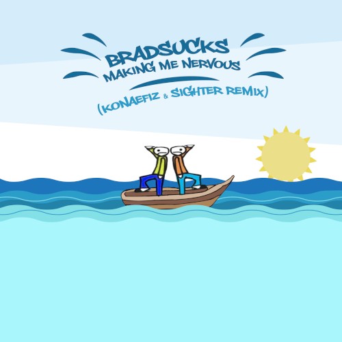Making Me Nervous (Sighter & Konaefiz remix)