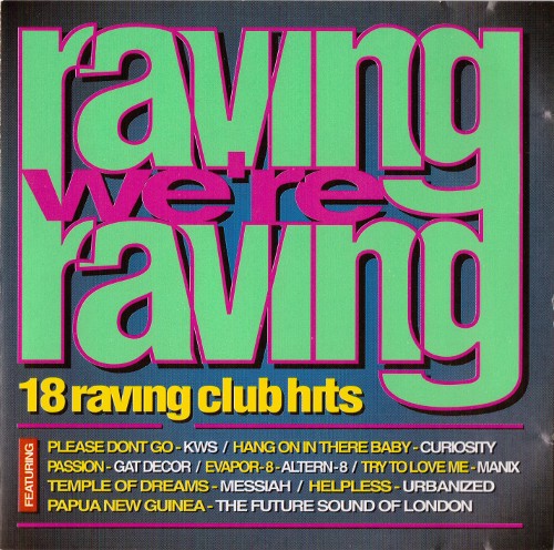 Raving We’re Raving