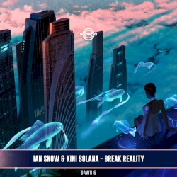 Break Reality
