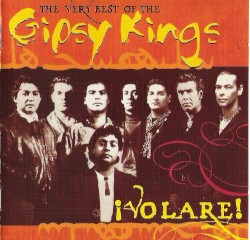 ¡Volaré!: The Very Best of the Gipsy Kings