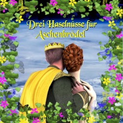 Drei Haselnüsse für Aschenbrödel