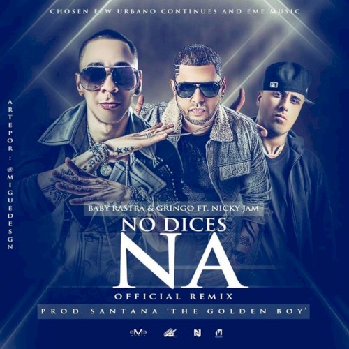 No dices na’ (remix)