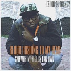 Blood Rushing to My Head