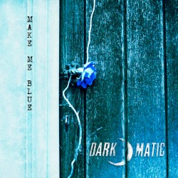 Make Me Blue