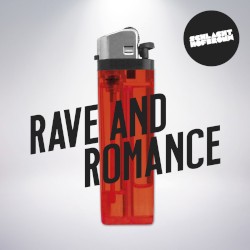 Rave And Romance