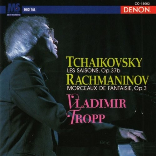 Tchaikovsky: Les Saisons, op. 37b / Rachmaninov: Morceaux de fantaisie, op. 3