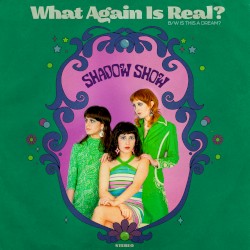 What Again Is Real? b/w Is This a Dream?