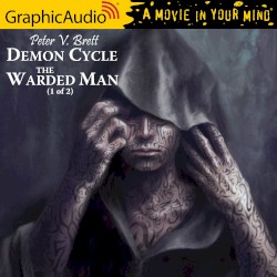 Demon Cycle 1: The Warded Man (1 of 2)
