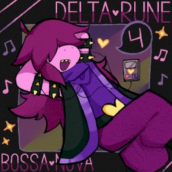 DELTARUNE BOSSA NOVA 4