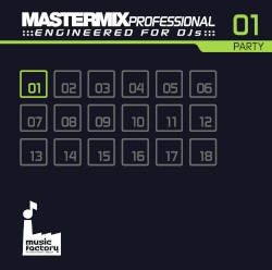 Mastermix Professional Engineered for DJs 01: Party