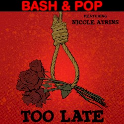Too Late / Saturday
