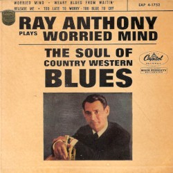 Ray Anthony Plays Worried Mind