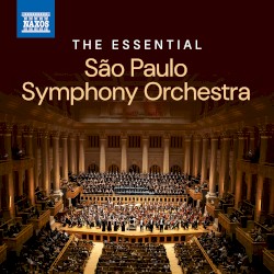 The Essential São Paulo Symphony Orchestra