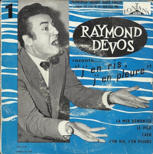 1 – Raymond Devos raconte… « J’en ris, j’en pleure »