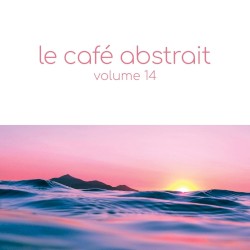 Le Café Abstrait, Volume 14