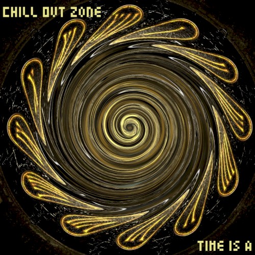 Chill Out Zone, Vol. 61: Time Is A