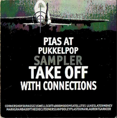 PIAS At Pukkelpop Sampler - Take Off With Connections
