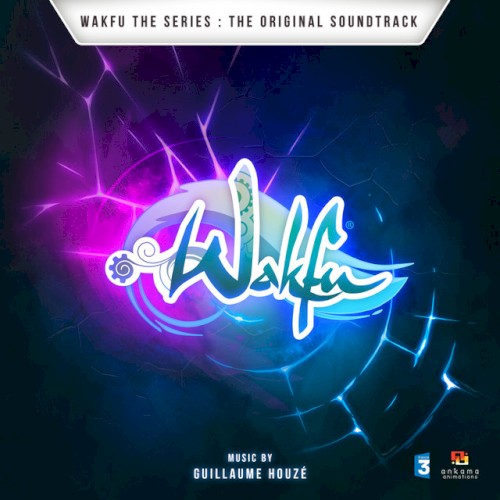 Wakfu The Series (The Original Soundtrack)