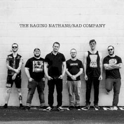 The Raging Nathans / Rad Company