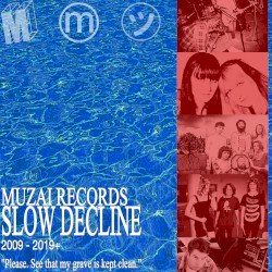 Slow Decline – MUZAI at 10
