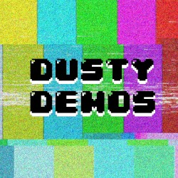 Dusty Demos