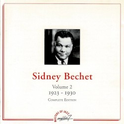 Sidney Bechet, Volume 2 :1923-1930