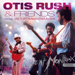 Otis Rush: Live at Montreux 1986