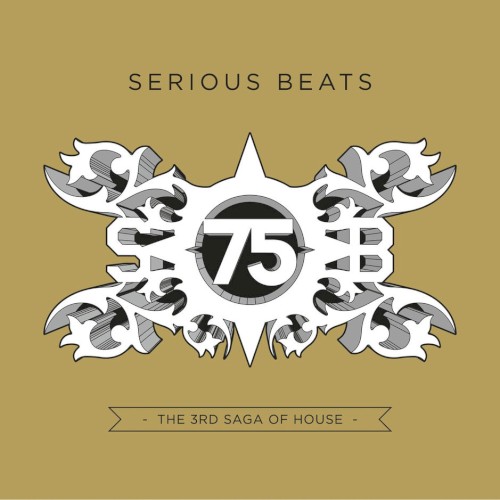 Serious Beats 75: The 3rd Saga of House