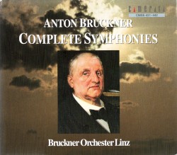 Anton Bruckner: Complete Symphonies