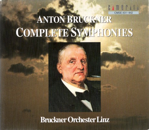 Anton Bruckner: Complete Symphonies