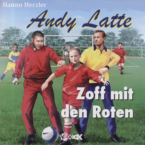 Andy Latte 7 - Zoff mit den Roten
