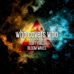 Who Covers Who, Volume IV