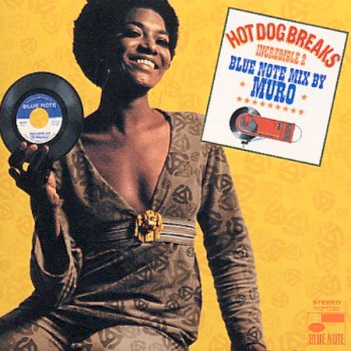 Hot Dog Breaks - Incredible 2 - Blue Note Mix By Muro