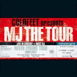 COLDFEET presents MJ THE TOUR