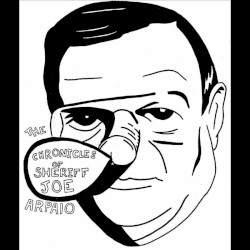 The Chronicles of Sheriff Joe Arpaio