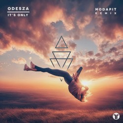 It's Only (Modapit remix)