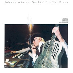Nothin’ but the Blues