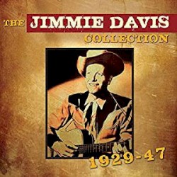 The Jimmie Davis Collection 1929-1947