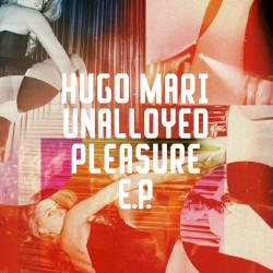 Unalloyed Pleasure E.P.