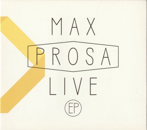 Max Prosa Live EP