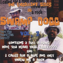 The Excellent Sides of Swamp Dogg, Vol 3