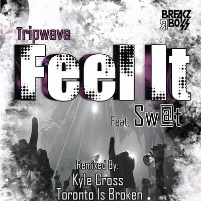 Feel It (Toronto Is Broken remix)