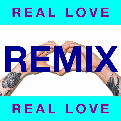 Real Love (Shelco Garcia & Teenwolf remix)