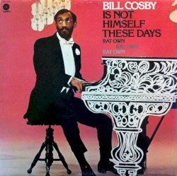 Bill Cosby Is Not Himself These Days