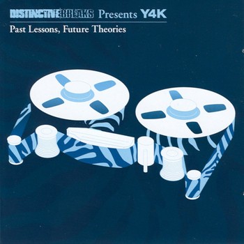 Distinctive Breaks Presents Y4K: Past Lessons, Future Theories