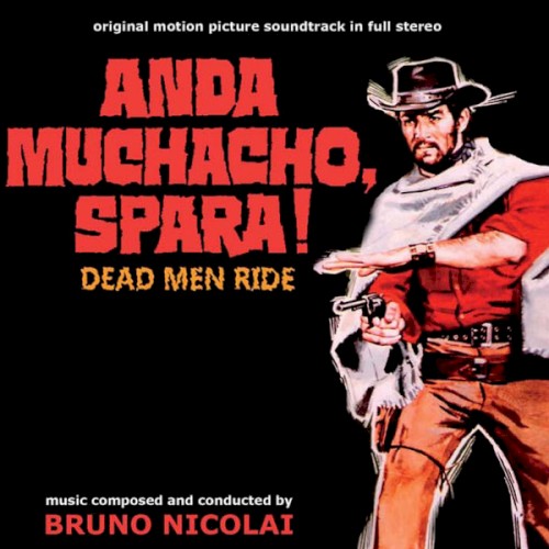 Anda muchacho, spara! (Dead Men Ride)