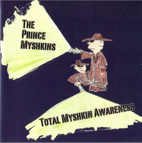 Total Myshkin Awareness