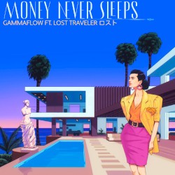Money Never Sleeps