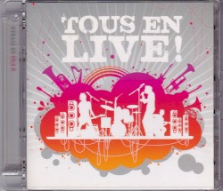 Tous en live !